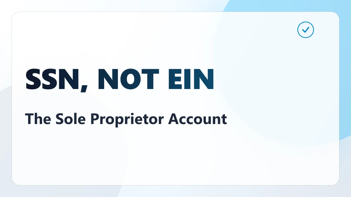 Why the IRS Tells Sole Proprietors to Open a Business Checking Account