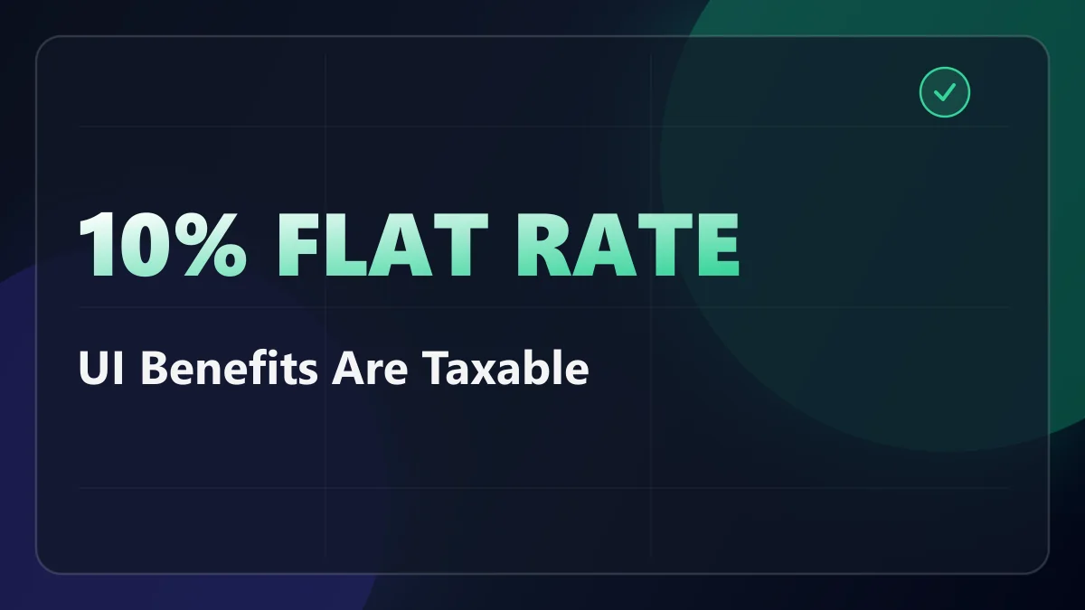 Your Unemployment Benefits Are Taxable, and Nobody Is Withholding a Cent Unless You Ask
